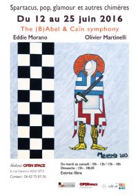 Eddie Morano & Olivier MartinelliSpartacus, pop, glamour et autres chimèresThe (B)Abel & Caïn symphony. Du 11 au 25 juin 2016 à SETE. Herault. 